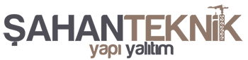 Şahan Teknik Yapı Yalıtım